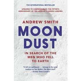 Andrew Smith: Moondust: In Search of the Men Who Fell to Earth