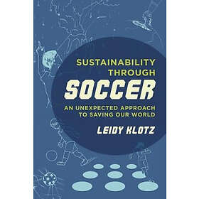 Leidy Klotz: Sustainability through Soccer