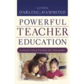 L Darling-Hammond: Powerful Teacher Education: Lessons from Exemplary Programs