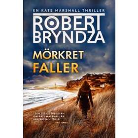 Robert Bryndza: Mörkret faller