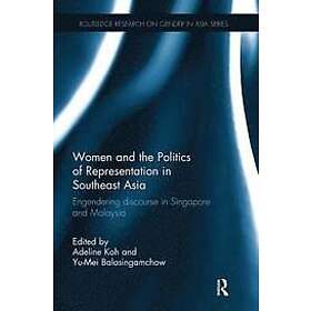 Adeline Koh, Yu-Mei Balasingamchow: Women and the Politics of Representation in Southeast Asia