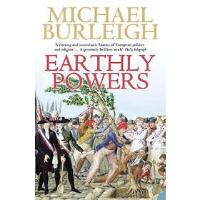 Michael Burleigh: Earthly Powers