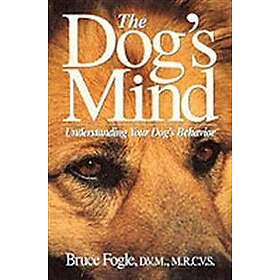 Bruce Fogle: The Dog's Mind