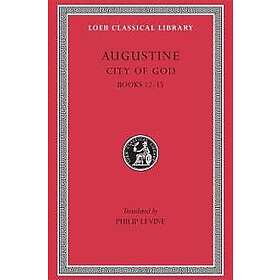 Augustine: City of God: Volume IV