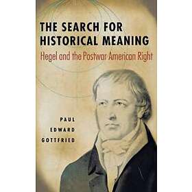 Paul Gottfried: Search for Historical Meaning
