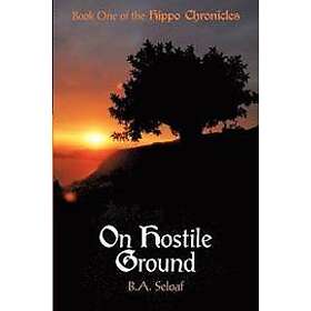 B a Seloaf: On Hostile Ground