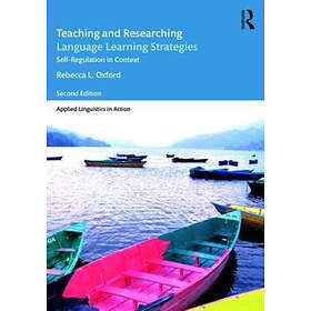 Rebecca L Oxford: Teaching and Researching Language Learning Strategies