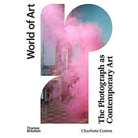 Charlotte Cotton: The Photograph as Contemporary Art