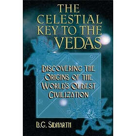 B G Sidharth: Celestial Key to the Vedas