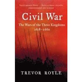 Trevor Royle: Civil War