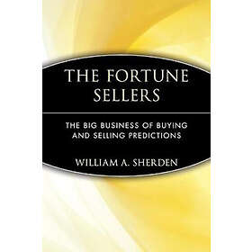 William A Sherden: The Fortune Sellers