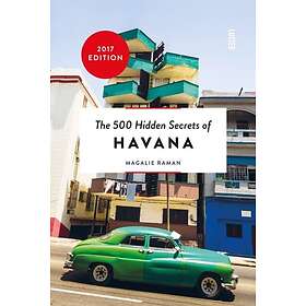 Magalie Raman: 500 Hidden Secrets of Havana