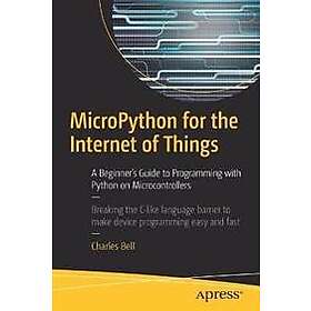 Charles Bell: MicroPython for the Internet of Things