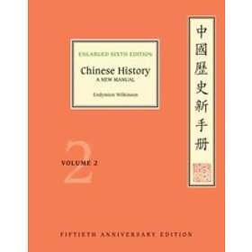 Endymion Wilkinson: Chinese History: Volume 2