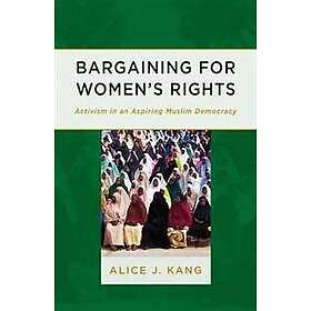 Alice J Kang: Bargaining for Women's Rights