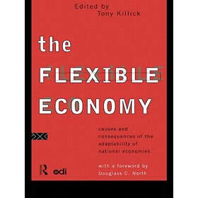 Tony Killick: The Flexible Economy