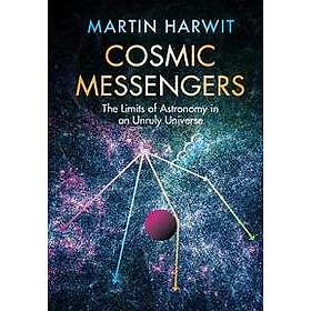 Martin Harwit: Cosmic Messengers