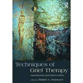 Robert A Neimeyer: Techniques of Grief Therapy