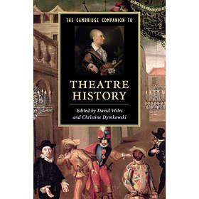 David Wiles: The Cambridge Companion to Theatre History