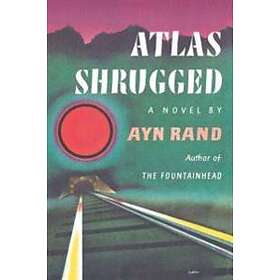 Ayn Rand: Atlas Shrugged (Centennial Ed. HC)