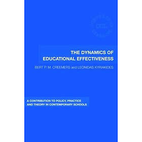 Bert Creemers, Leonidas Kyriakides: The Dynamics of Educational Effectiveness