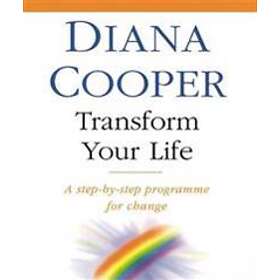 Diana Cooper: Transform Your Life
