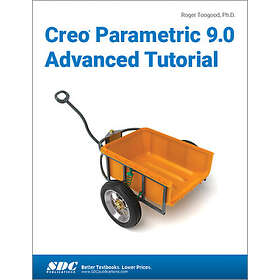 Roger Toogood: Creo Parametric 9.0 Advanced Tutorial
