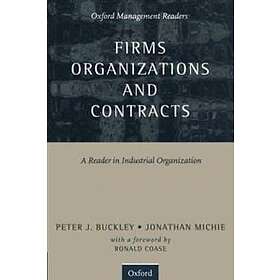 Peter J Buckley: Firms, Organizations and Contracts