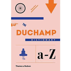 Thomas Girst: The Duchamp Dictionary
