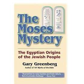 Gary Greenberg: The Moses Mystery