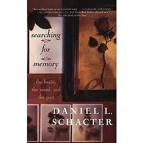 Daniel L Schacter: Searching For Memory