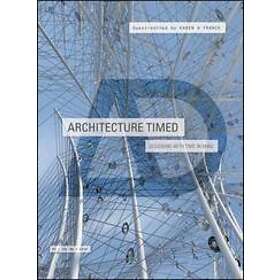 KA Franck: Architecture Timed Designing with Time in Mind AD