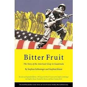 Stephen Schlesinger, Stephen Kinzer: Bitter Fruit