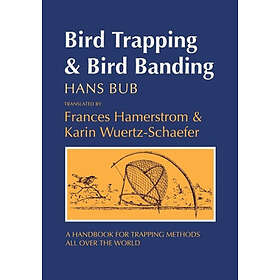 Hans Bub: Bird Trapping and Banding
