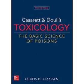 Curtis Klaassen: Casarett & Doull's Toxicology: The Basic Science of Poisons, 9t