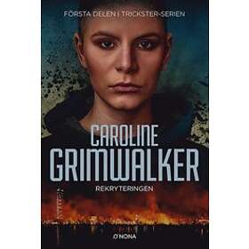 Caroline Grimwalker: Rekryteringen