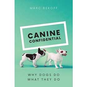 Marc Bekoff: Canine Confidential