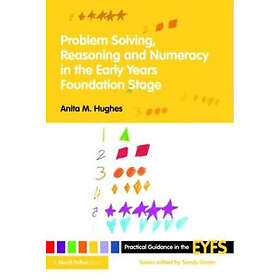 Anita M Hughes: Problem Solving, Reasoning and Numeracy in the Early Years Found