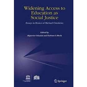 Akpovire Oduaran, Harbans S Bhola: Widening Access to Education as Social Justic