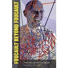 Jeffrey Nealon: Foucault Beyond
