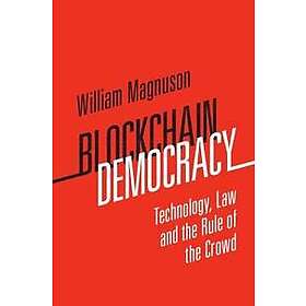William Magnuson: Blockchain Democracy
