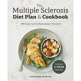 Noelle DeSantis: The Multiple Sclerosis Diet Plan and Cookbook: 101 Easy Anti-Inflammatory Recipes