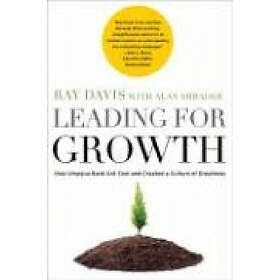 Raymond P Davis, Alan R Shrader: Leading for Growth