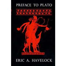 Eric A Havelock: Preface to Plato