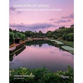Victoria Newhouse, Alex Pisha: Parks of the 21st Century