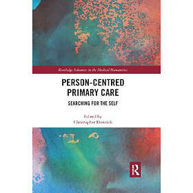 Christopher Dowrick: Person-centred Primary Care