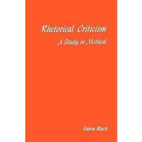Edwin Black: Rhetorical Criticism