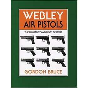 Gordon Bruce: Webley Air Pistols