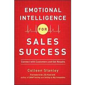 Colleen Stanley: Emotional Intelligence for Sales Success: Connect with Customer