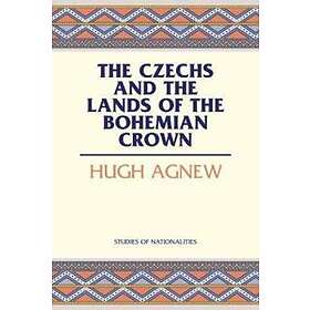 Hugh Agnew: The Czechs and the Lands of Bohemian Crown